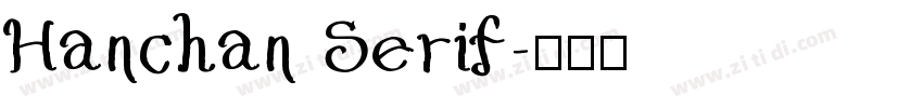 Hanchan Serif字体转换